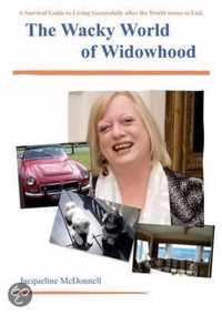 The Wacky World Of Widowhood