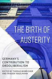 The Birth of Austerity