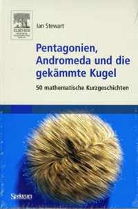 Pentagonien, Andromeda Und Die Gekmmte Kugel