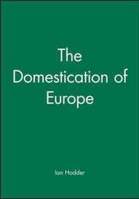 The Domestication of Europe