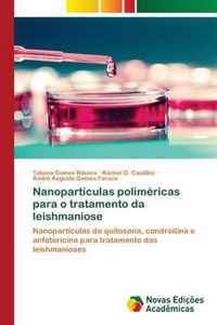 Nanoparticulas polimericas para o tratamento da leishmaniose