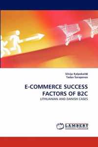 E-Commerce Success Factors of B2c