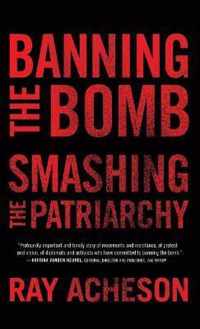 Banning the Bomb, Smashing the Patriarchy