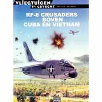 RF-8 Crusaders boven Cuba en Vietnam