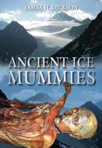 Ancient Ice Mummies