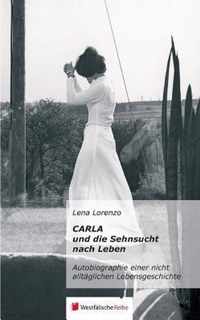 Carla Und Die Sehnsucht Nach Leben