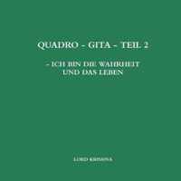 Quadro - Gita - Teil 2 - Ich Bin Die Wahrheit Und Das Leben