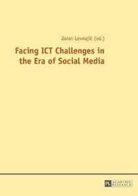 Facing ICT Challenges in the Era of Social Media