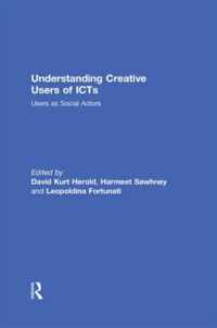 Understanding Creative Users of ICTs