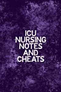 ICU Nursing Notes and Cheats: Funny Nursing Theme Notebook - Includes: Quotes From My Patients and Coloring Section - Graduation And Appreciation Gi