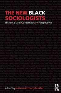 The New Black Sociologists