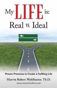 My Life Is: Real Vs. Ideal