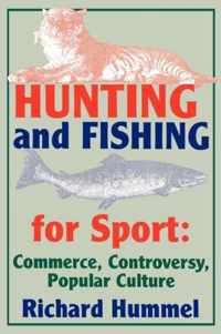 Hunting and Fishing for Sport