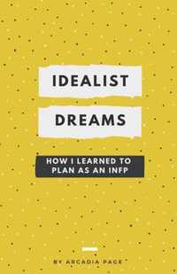 Idealist Dreams