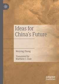 Ideas for China s Future