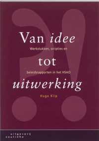 Van idee tot uitwerking