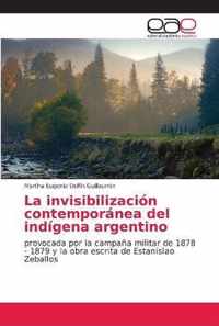 La invisibilizacion contemporanea del indigena argentino