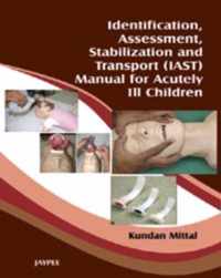 Identification, Assessment, Stabilization and Transport (IAS