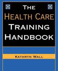 The Health Care Training Handbook