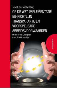 Tekst en Toelichting op de wet implementatie EU-richtlijn transparante en voorspelbare arbeidsvoorwaarden