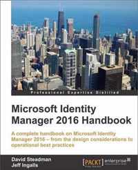 Microsoft Identity Manager 2016 Handbook
