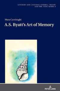 A.S. Byatt's Art of Memory