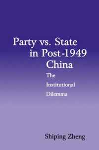 Party Vs. State in Post-1949 China