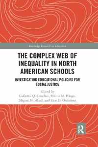 The Complex Web of Inequality in North American Schools