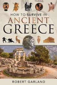 How to Survive in Ancient Greece