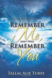 Remember Me, and I Will Remember You: Dhikr