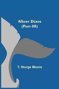 Albert Durer (Part-III)