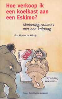 Hoe verkoop ik een koelkast aan een Eskimo ?