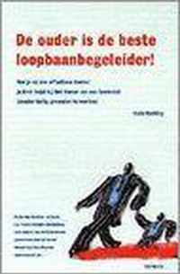 De ouder is de beste loopbaanbege- leider !