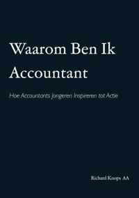 Waarom Ben Ik Accountant - Richard Knops Aa - Paperback (9789464438741)