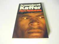 Ze noemden my kaffer