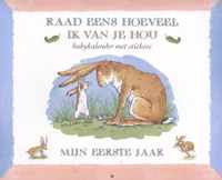 Raad eens hoeveel ik van je hou - Mijn eerste jaar - Sam McBratney - Paperback (9789047706663)