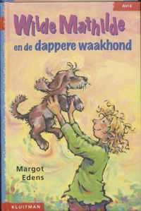 Wilde Mathilde En De Dappere Waakhond