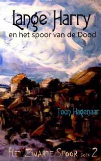 Het Zwarte Spoor 2 -   Lange Harry en het spoor van de dood