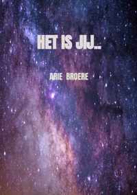 Het is jij.. - Arie Broere - Paperback (9789464359473)