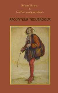 Raconteur, troubadour - Robert Eksteen - Paperback (9789403626048)
