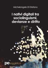 I nativi digitali tra sociolinguismi, devianze e diritto