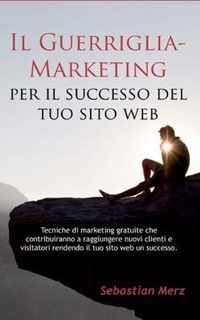 Il Guerriglia-Marketing per il successo del tuo sito web