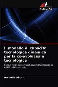Il modello di capacita tecnologica dinamica per la co-evoluzione tecnologica
