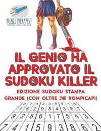 Il genio ha approvato il Sudoku Killer Edizione Sudoku stampa grande (con oltre 240 rompicapi)