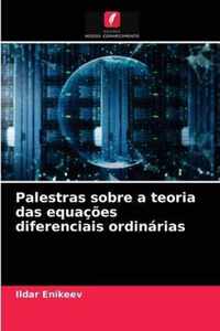 Palestras sobre a teoria das equacoes diferenciais ordinarias