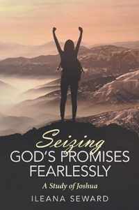 Seizing God's Promises Fearlessly
