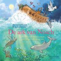 De ark van Noach. Het beroemde Bijbelverhaal voor jonge kinderen op rijm