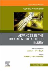 Advances in the Treatment of Athletic Injury, An issue of Foot and Ankle Clinics of North America