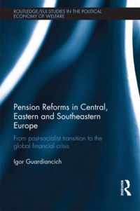 Pension Reforms in Central, Eastern and Southeastern Europe