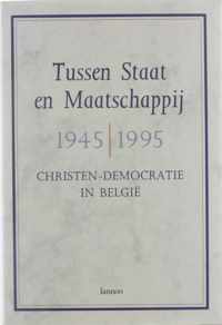 Tussen staat en maatschappij 1945-1995 - Wilfried Dewachter